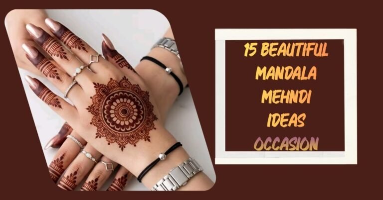 15 Beautiful Mandala Mehndi Design Ideas for Every Occasion